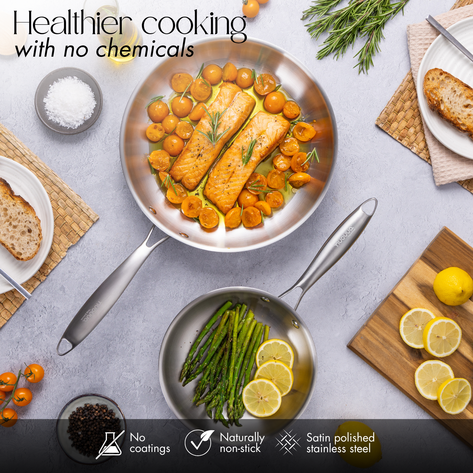 No coating, naturally non-stick stainless steel frying pans allows for healthy cooking with no chemicals. 